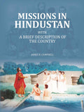 Missions in Hindustan: with a brief description of the Country - Gyan Books