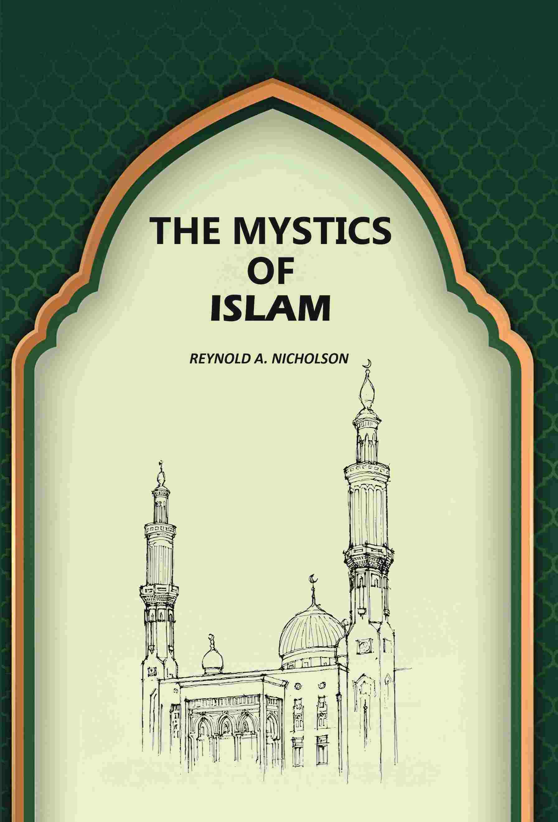 The Mystics Of Islam - Gyan Books