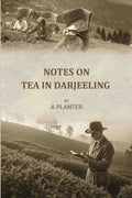 Notes on tea in Darjeeling {in Undetermined} - Gyan Books