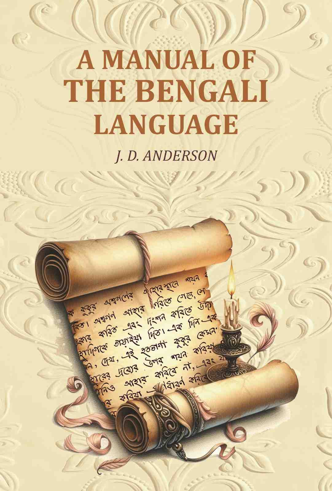 A Manual of the Bengali Language - Gyan Books