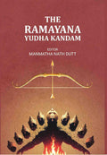 The Ramayana Yudha Kandam - Gyan Books