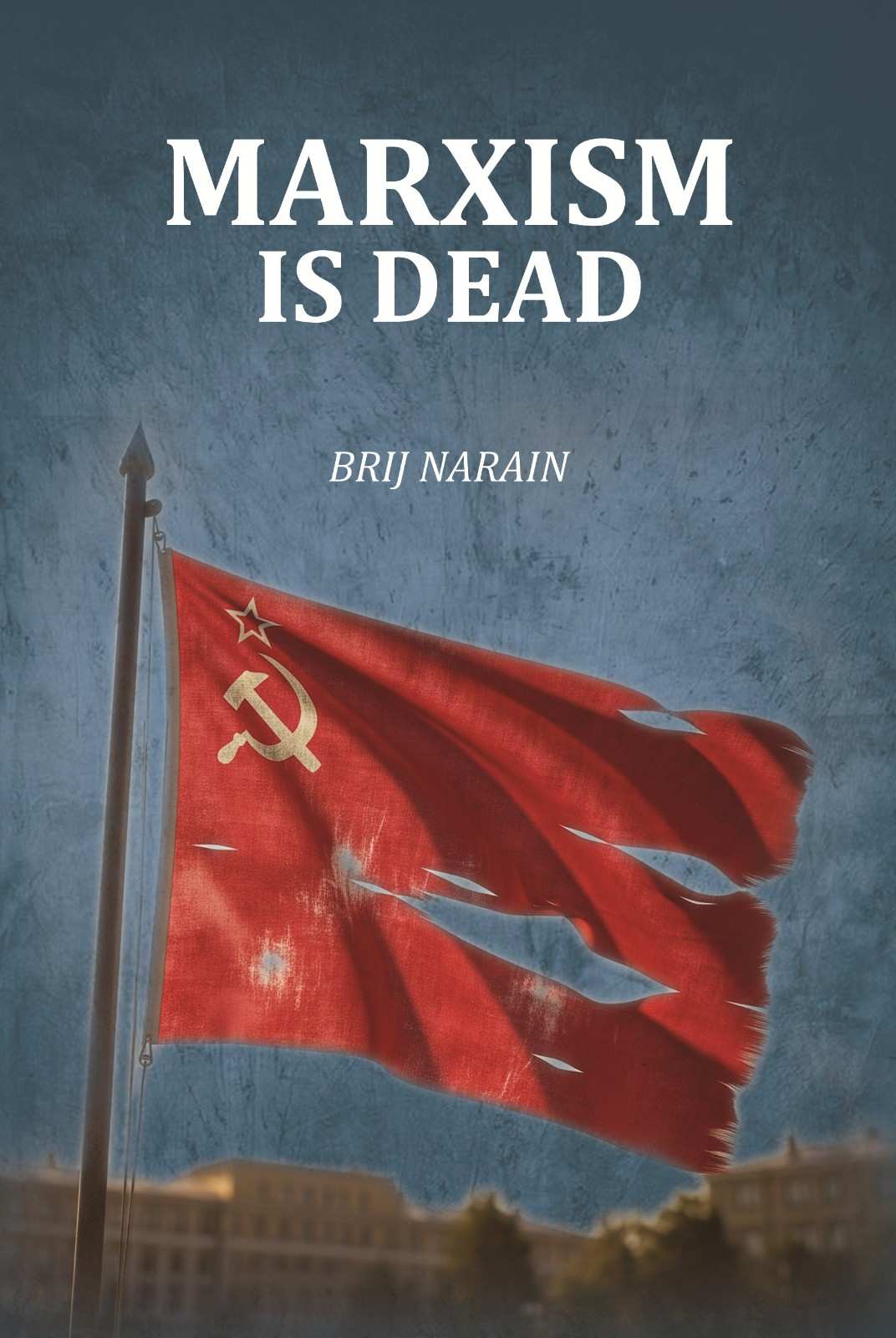 Marxism Is Dead - Gyan Books