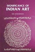 Significance of Indian Art - Gyan Books