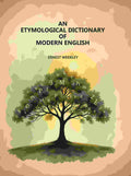 An Etymological Dictionary of Modern English - Gyan Books