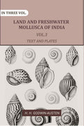 Land and fresh water Mollusca of India: Including South Arabia, Baluchistan, Afghanistan, Kashmir (3rd Text and Plates) - Gyan Books