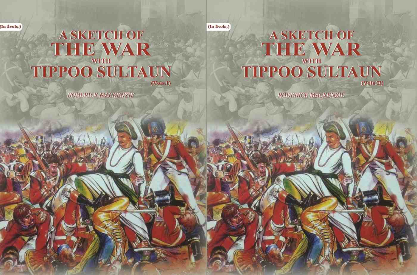 A Sketch Of The War With Tippoo Sultaun (2 Vols. Set) - Gyan Books