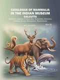 Catalogue of Mammalia in the Indian Museum, Calcutta. (Part 2nd) - Gyan Books