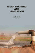 River Training And Irrigation - Gyan Books
