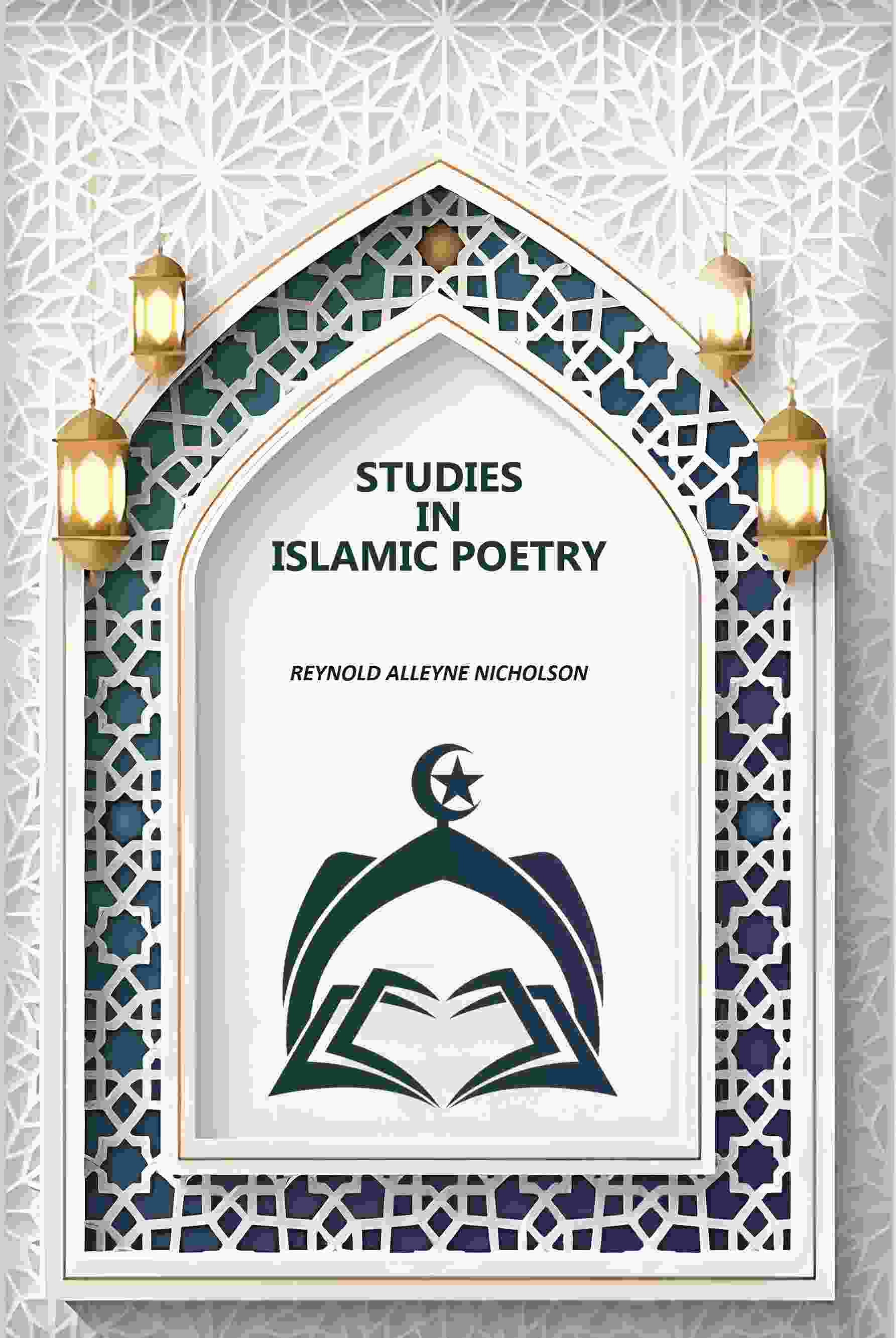 Studies In Islamic Poetry - Gyan Books