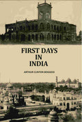 First Days In India - Gyan Books