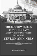 The Boy Travellers in the Far East Adventures of Two Youths in a Journey Ceylon and India: With Descriptions of Borneo the Philippine Islands and Burmah - Gyan Books