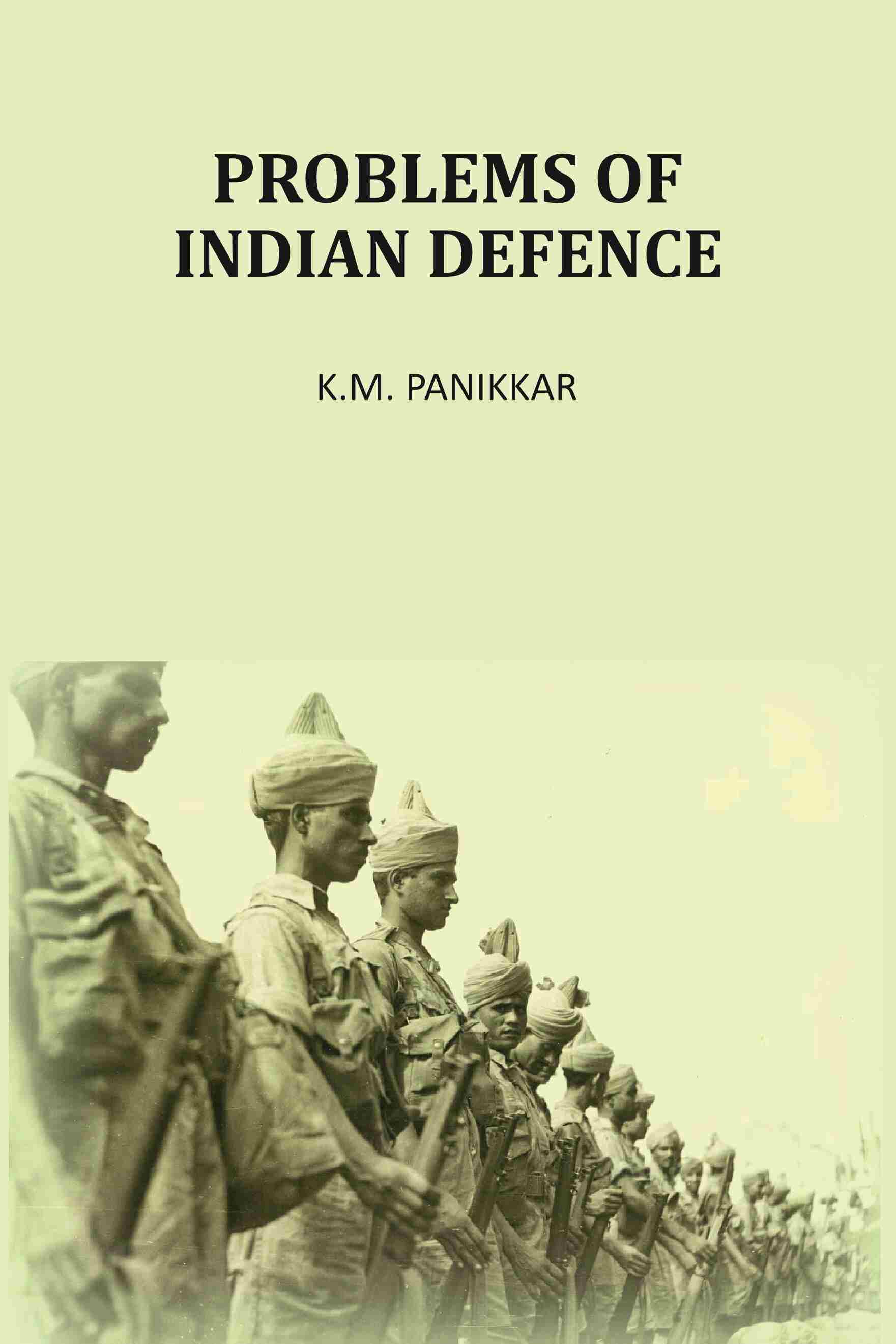 Problems Of Indian Defence - Gyan Books
