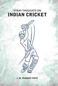 Stray Thoughts On Indian Cricket - Gyan Books