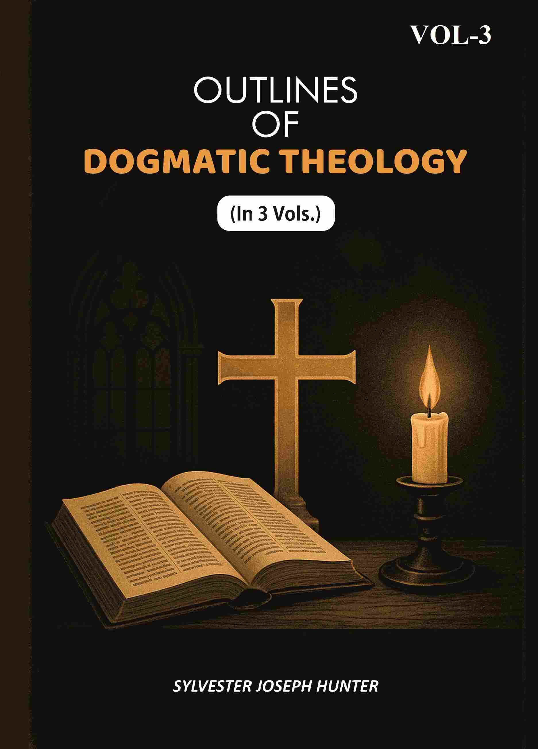Outlines Of Dogmatic Theology (3rd) - Gyan Books