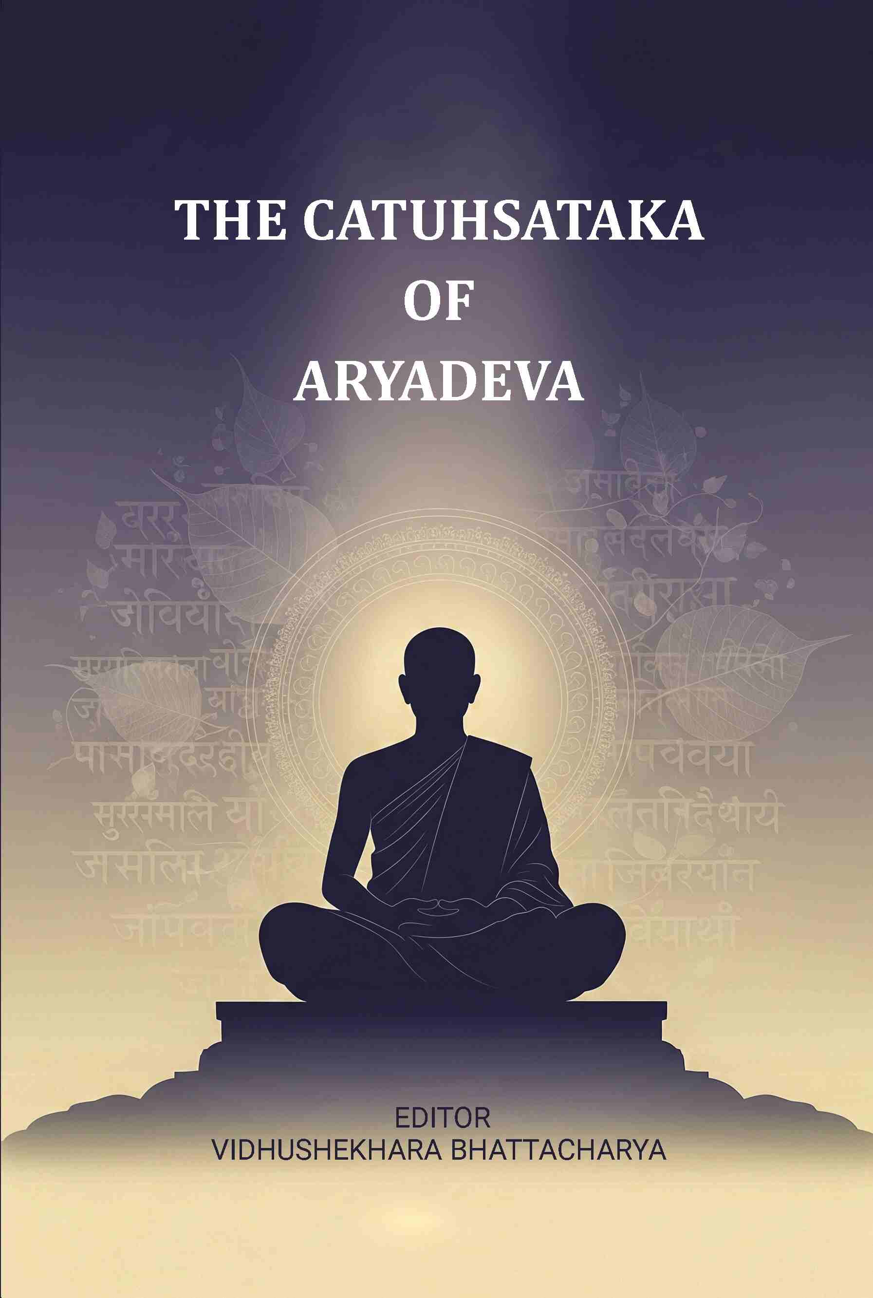 The Catuhsataka Of Aryadeva - Gyan Books