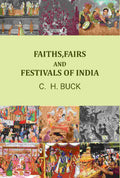 Faith, fairs, and festivals of India - Gyan Books