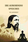 Sri Aurobindo Speeches - Gyan Books