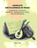 Complete Encyclopædia of Music: Elementary, Technical, Historical, Biographical, Vocal, and Instrumental - Gyan Books