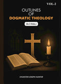 Outlines Of Dogmatic Theology (2nd) - Gyan Books