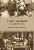 Old Chinatown: a book of pictures - Gyan Books
