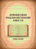 Kurukh Orao English Dictionary (Part I-II) - Gyan Books