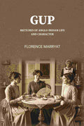 “Gup.” Sketches of Anglo-Indian Life and Character - Gyan Books