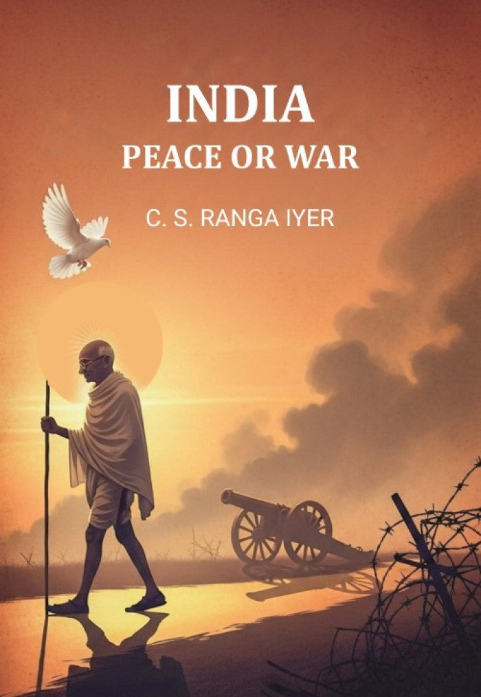 India Peace Or War - Gyan Books