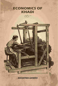 Economics Of Khadi - Gyan Books