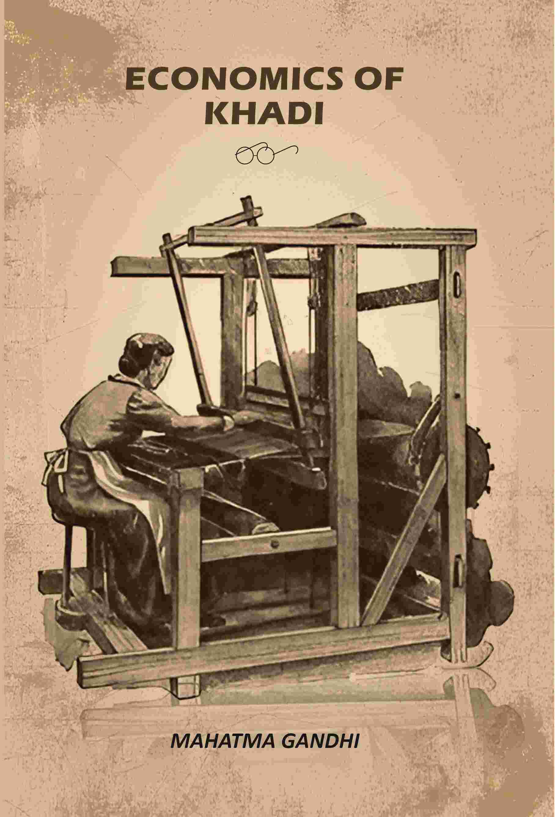 Economics Of Khadi - Gyan Books