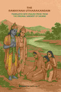 The Ramayana Utharakandam: Translated Into English Prose From The Original Sanskrit Of Valmiki - Gyan Books