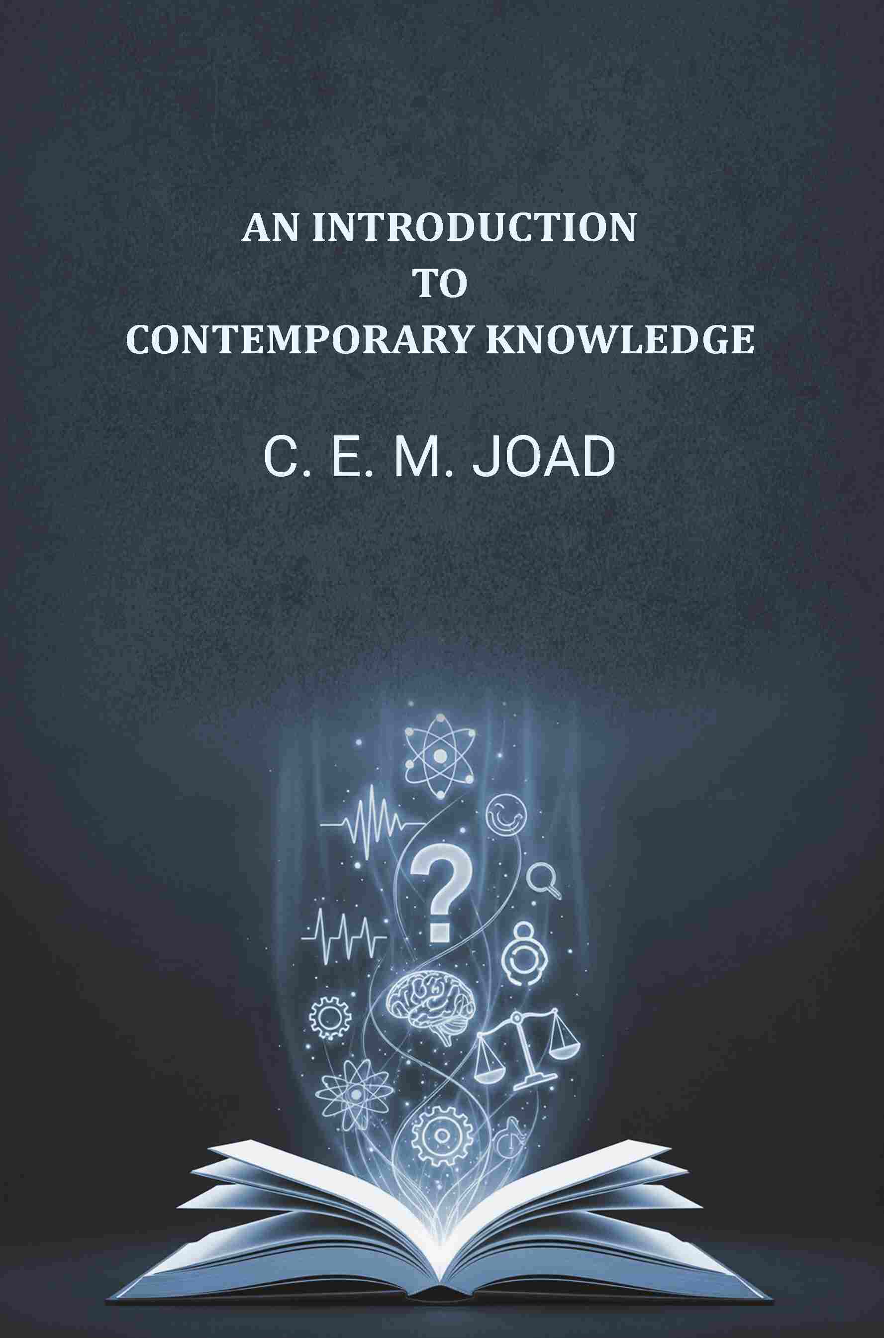 An Introduction To Contemporary Knowledge - Gyan Books