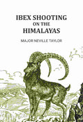 Ibex Shooting on the Himalayas - Gyan Books