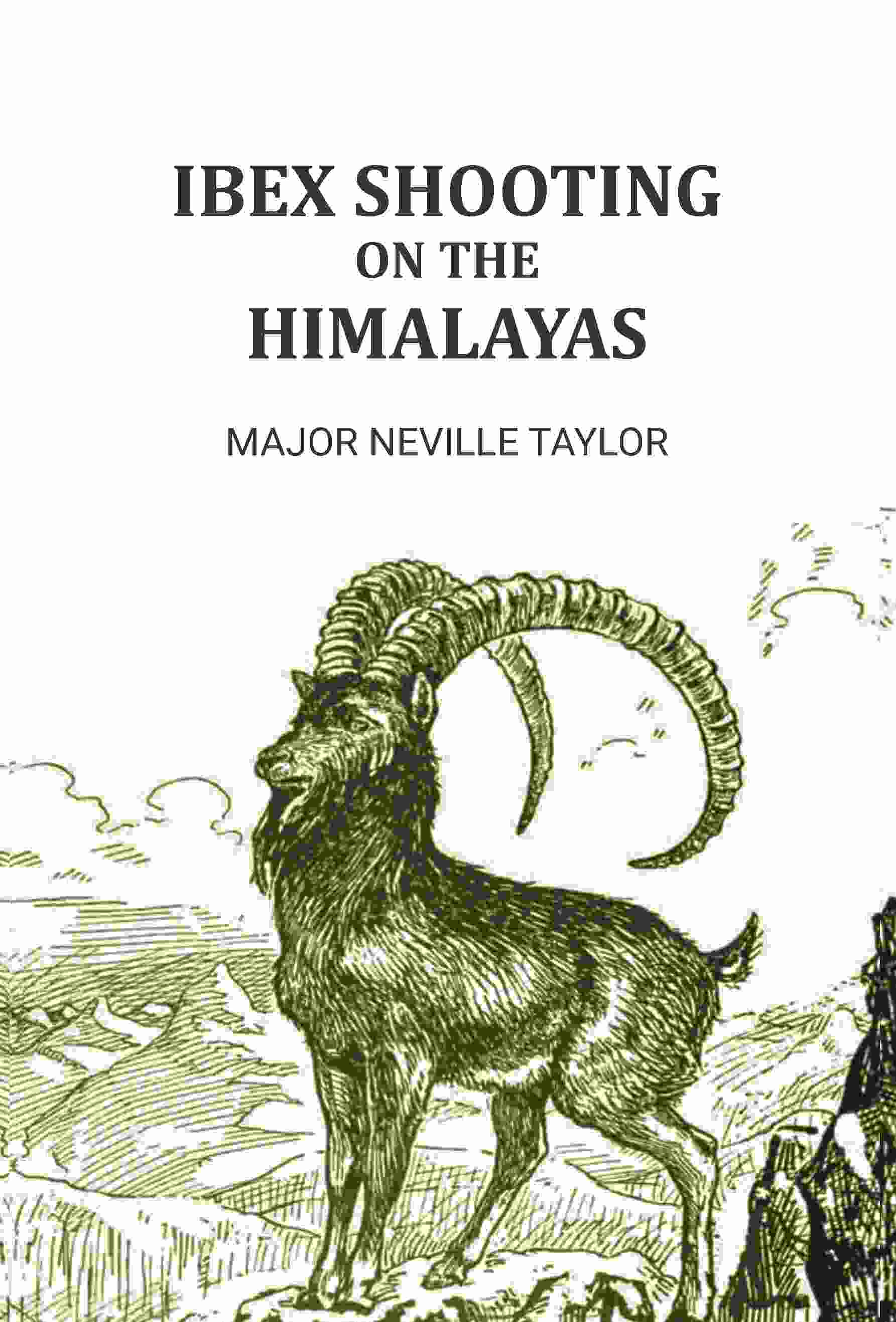 Ibex Shooting on the Himalayas - Gyan Books