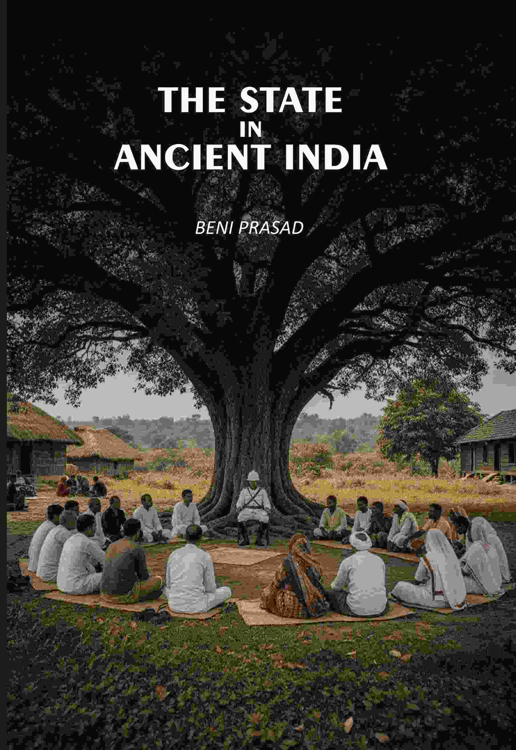 The State In Ancient India - Gyan Books