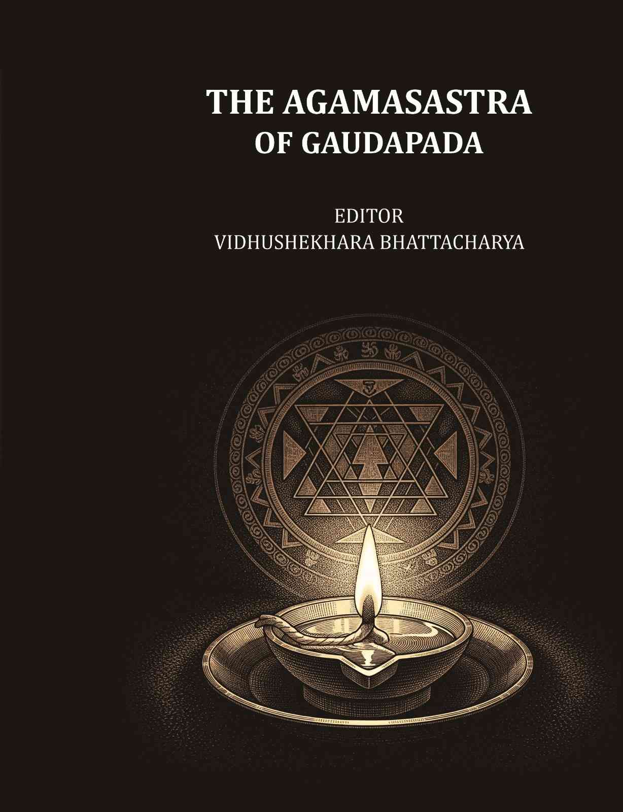 The Agamasastra of Gaudapada - Gyan Books