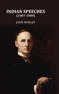 Indian speeches (1907-1909) - Gyan Books