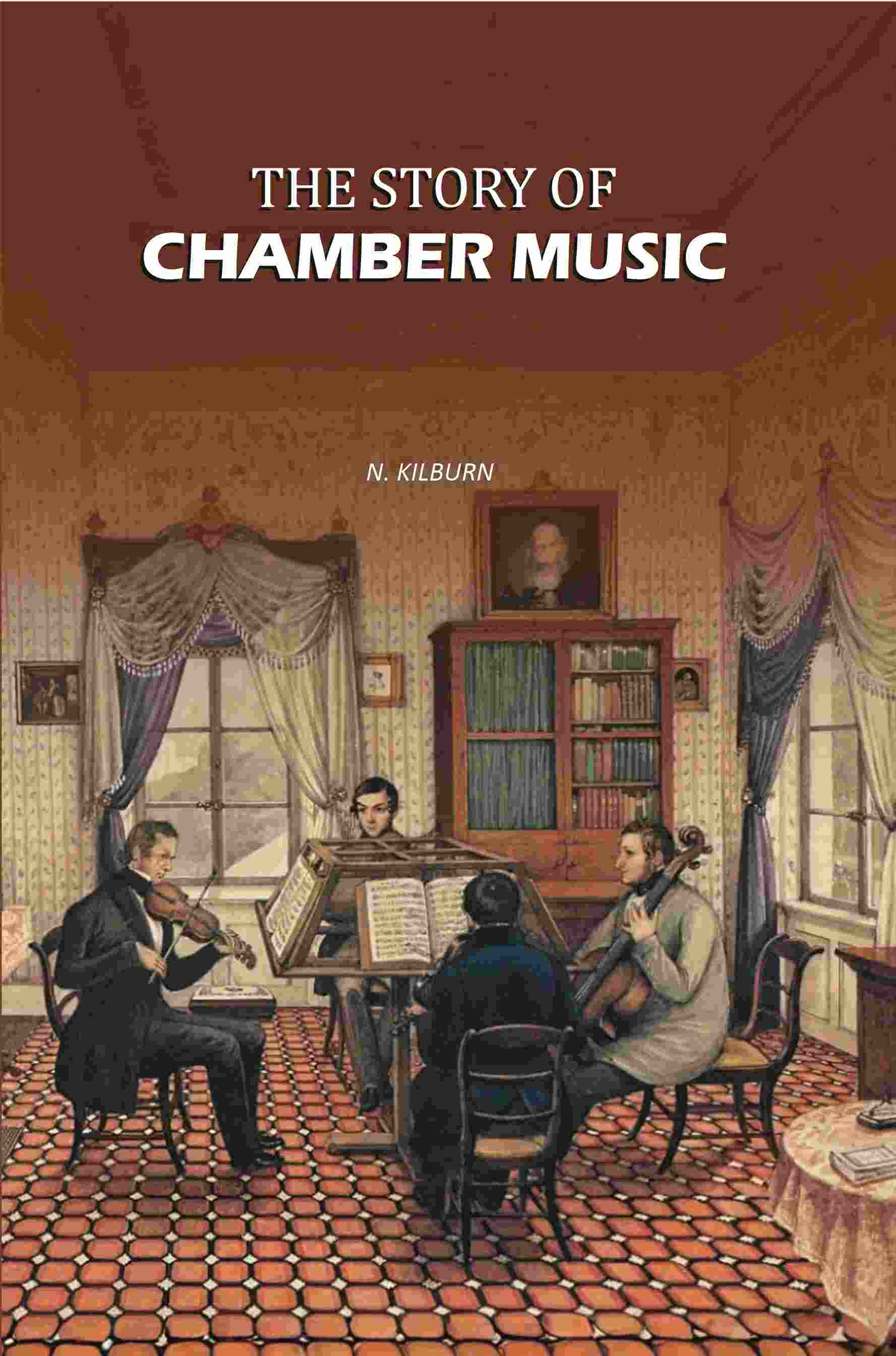 The Story of Chamber Music - Gyan Books