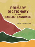 A Primary Dictionary of the English Language - Gyan Books