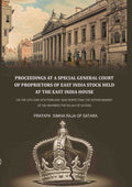 Proceedings at a special general court of proprietors of East India stock held at the East India House: On The 12th And 13th February 1840 Respecting The Dethronement Of His Highness The Rajah Of Satara - Gyan Books