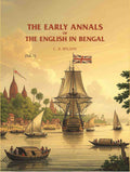 The Early Annals of The English in Bengal (Vol. 1st) - Gyan Books