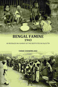Bengal Famine 1943: As Revealed In A Survey Of The Destitutes In Calcuuta - Gyan Books