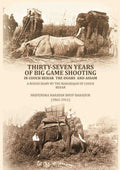 Thirty-seven years of big game shooting in Cooch Behar the Duars and Assam: A rough diary by the Maharajah of Cooch Behar. - Gyan Books