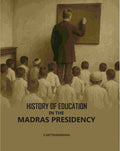 History Of Education In The Madras Presidency - Gyan Books