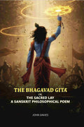 The Bhagavad Gītā: Or, The Sacred Lay A Sanskrit Philosophical Poem - Gyan Books