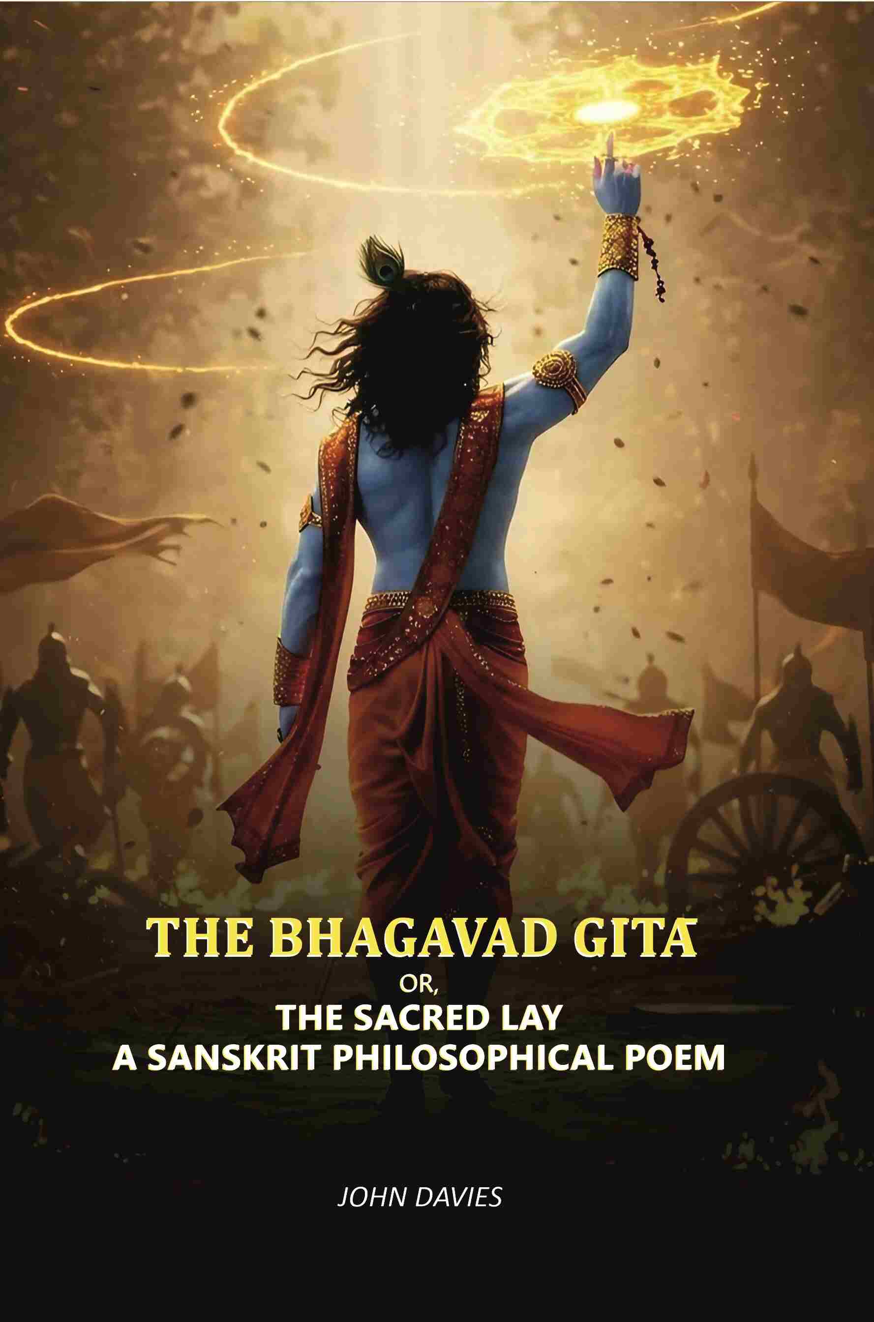 The Bhagavad Gītā: Or, The Sacred Lay A Sanskrit Philosophical Poem - Gyan Books