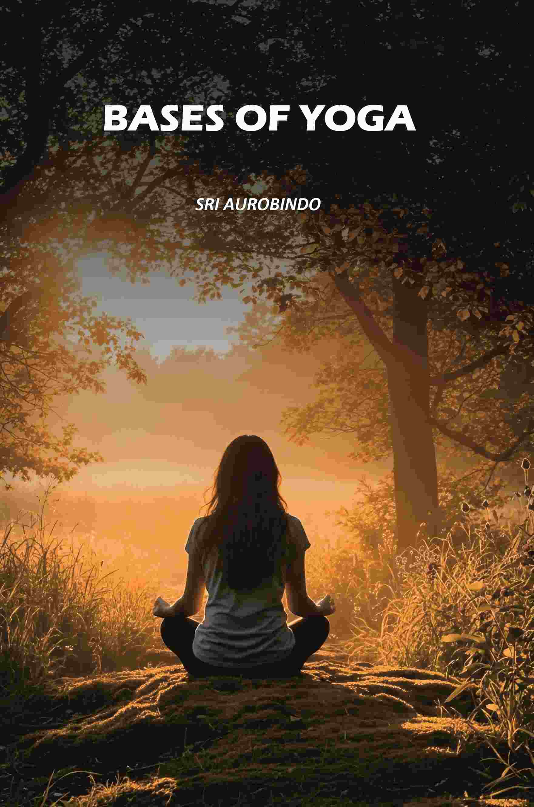 Bases Of Yoga - Gyan Books