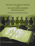 Sketch of the medical history of the native army of Bombay: For the year 1873 - Gyan Books