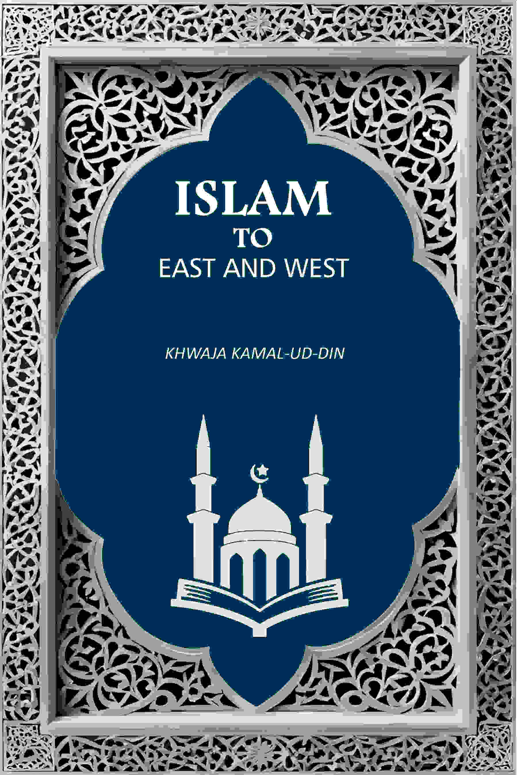 Islam to East and West - Gyan Books