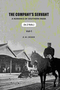 The Company's Servant: A Romance Of Southern India (1st) - Gyan Books