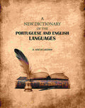 A New Dictionary of the Portuguese and English Languages - Gyan Books